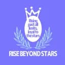 Rise Beyond Stars