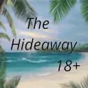 The Hideaway 18+