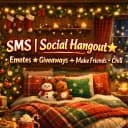 SMS | Social Hangout✩ • Emotes ✩ Giveaways • ✙Make Friends • Chill ✩