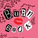 Burn Book 25+