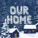 Our Home