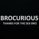 Brocurious™ | Thanks for the Sex Bro™