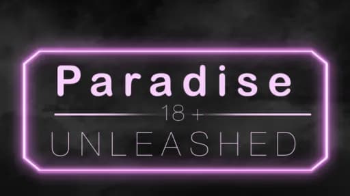 Paradise Unleashed | 18+